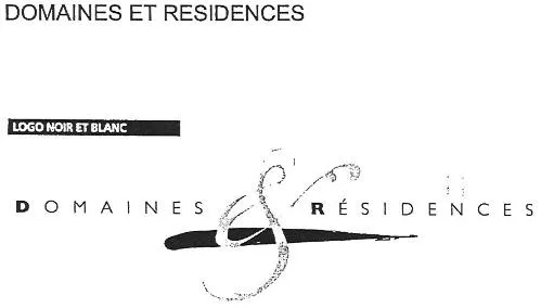 DOMAINES ET RESIDENCES DOMAINES & RESIDENCES