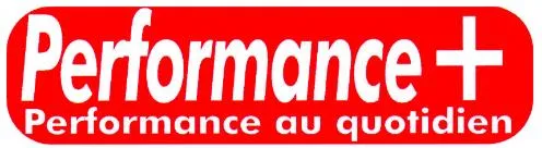 PERFORMANCE+ PERFORMANCE PLUS Performance au quotidien