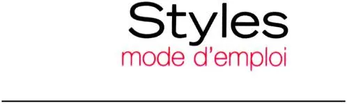 STYLES MODE D'EMPLOI