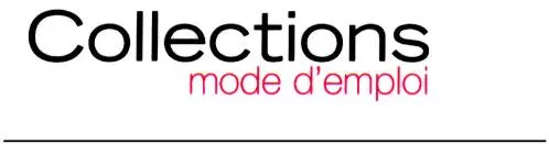 COLLECTIONS MODE D'EMPLOI