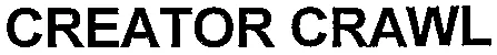CREATOR CRAWL