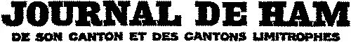 JOURNAL DE HAM DE SON CANTON ET DES CANTONS LIMITROPHES