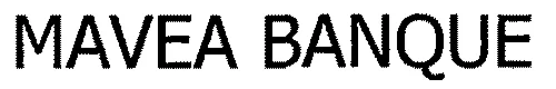 MAVEA BANQUE