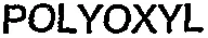 POLYOXYL