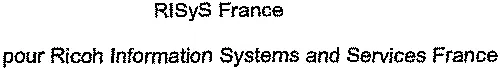 RISyS France pour Ricoh Information Systems and Services France