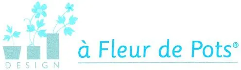 DESIGN A FLEUR DE POTS