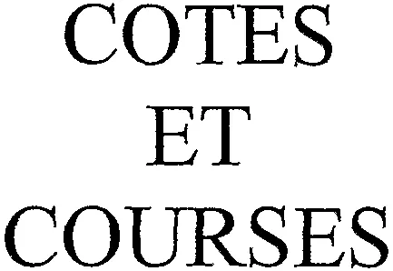 COTES ET COURSES