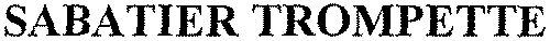 SABATIER TROMPETTE