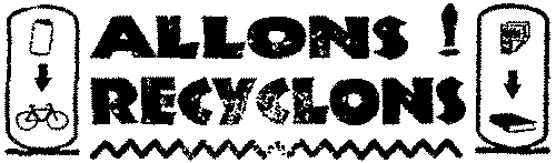ALLONS! RECYCLONS
