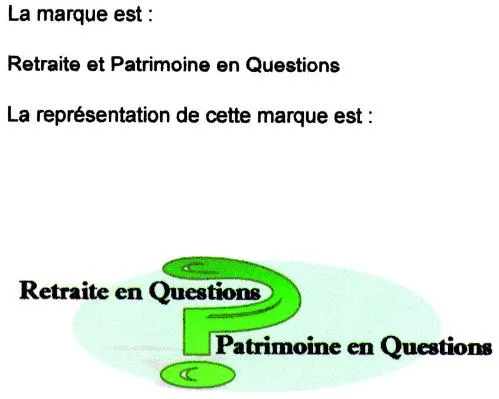 RETRAITE EN QUESTIONS? PATRIMOINE EN QUESTIONS