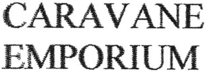 CARAVANE EMPORIUM