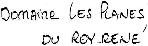 Domaine LES PLANES DU ROY RENÉ