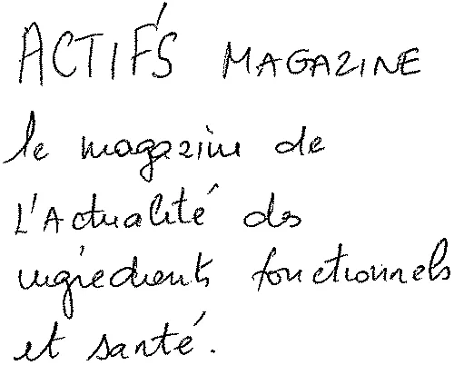 ACTIF'S MAGAZINE le magazine de L'Actualité des ingrédients fonctionnels et santé.