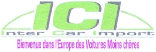 ICI INTER CAR IMPORT BIENVENUE DANS L'EUROPE DES VOITURES MOINS CHÈRES