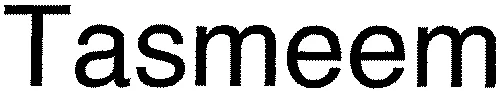 TASMEEM