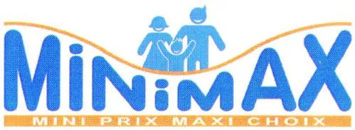 MINIMAX MINI PRIX MAXI CHOIX