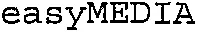 easyMEDIA