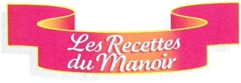 Les Recettes du Manoir