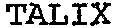 TALIX