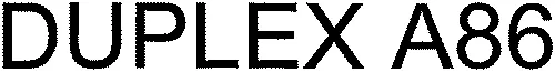 DUPLEX A86