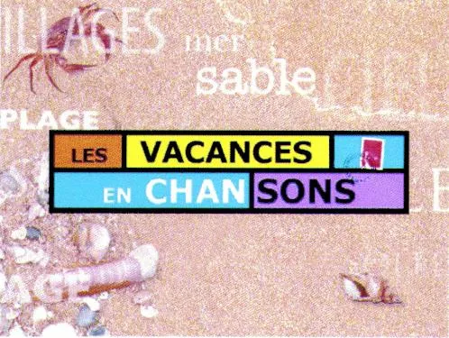 Les vacances en chansons