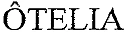 ÔTELIA