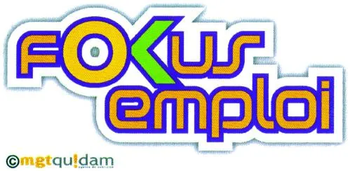 FOKUS EMPLOI MGTQUIDAM AGENCE DE PUBLICITÉ
