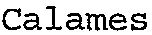 Calames