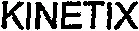 KINETIX