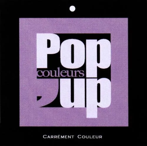 POP'UP COULEURS CARREMENT COULEUR