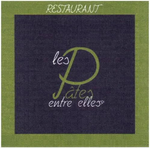 RESTAURANT LES PATES ENTRE ELLES