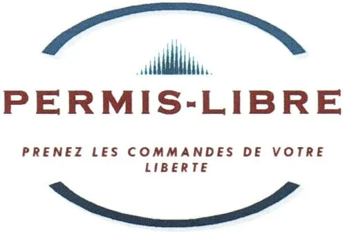 PERMIS-LIBRE PRENEZ LES COMMANDES DE VOTRE LIBERTE