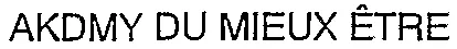 AKDMY DU MIEUX ÊTRE