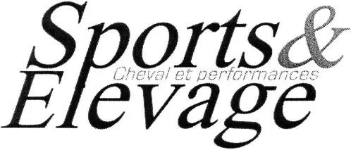 SPORTS & ELEVAGE CHEVAL ET PERFORMANCES