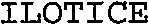 ILOTICE