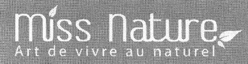 MISS NATURE ART DE VIVRE AU NATUREL