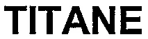TITANE