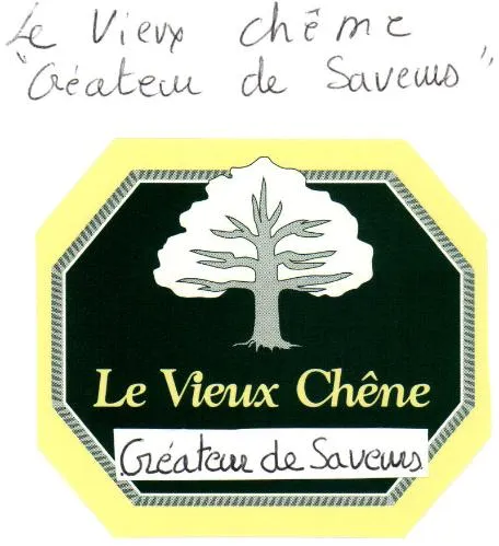LE VIEUX CHENE CREATEUR DE SAVEURS