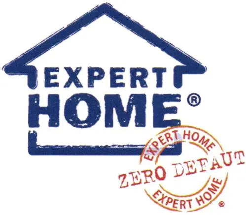 EXPERT HOME EXPERT HOME ZERO DEFAUT EXPERT HOME