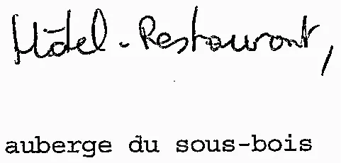 Hôtel-Restaurant, auberge du sous-bois