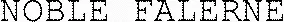 NOBLE FALERNE