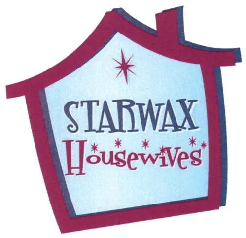 STARWAX HousewiVes