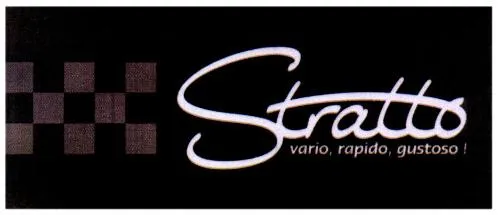 STRATTO VARIO, RAPIDO, GUSTOSO!