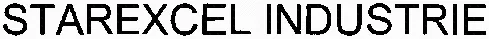 STAREXCEL INDUSTRIE
