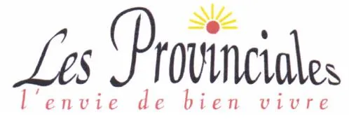 LES PROVINCIALES L'ENVIE DE BIEN VIVRE