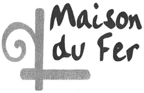 Maison du Fer