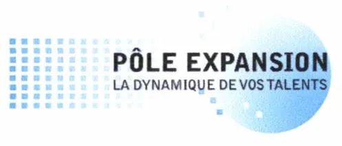 PÔLE EXPANSION LA DYNAMIQUE DE VOS TALENTS
