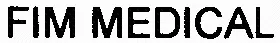 FIM MEDICAL