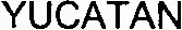 YUCATAN