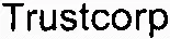 Trustcorp